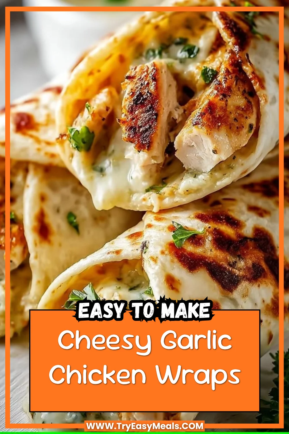 Cheesy Garlic Chicken Wraps 1 Cheesy Garlic Chicken Wraps
