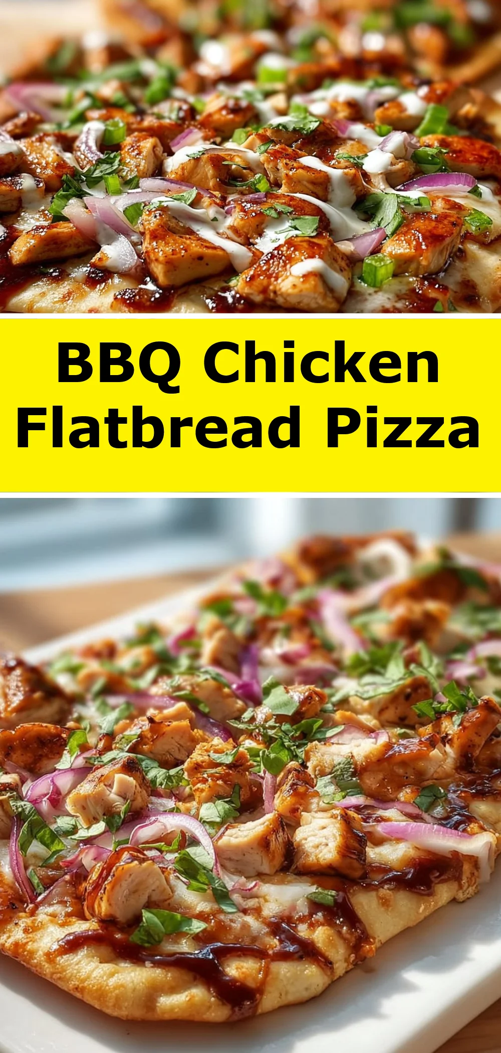 BBQ Chicken Flatbread Pizza 1 BBQ Chicken Flatbread Pizza