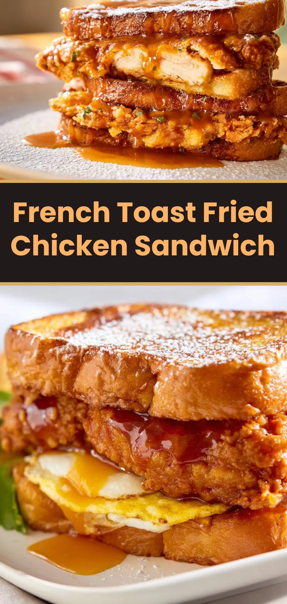 French Toast Fried Chicken Sandwich 1 French Toast Fried Chicken Sandwich