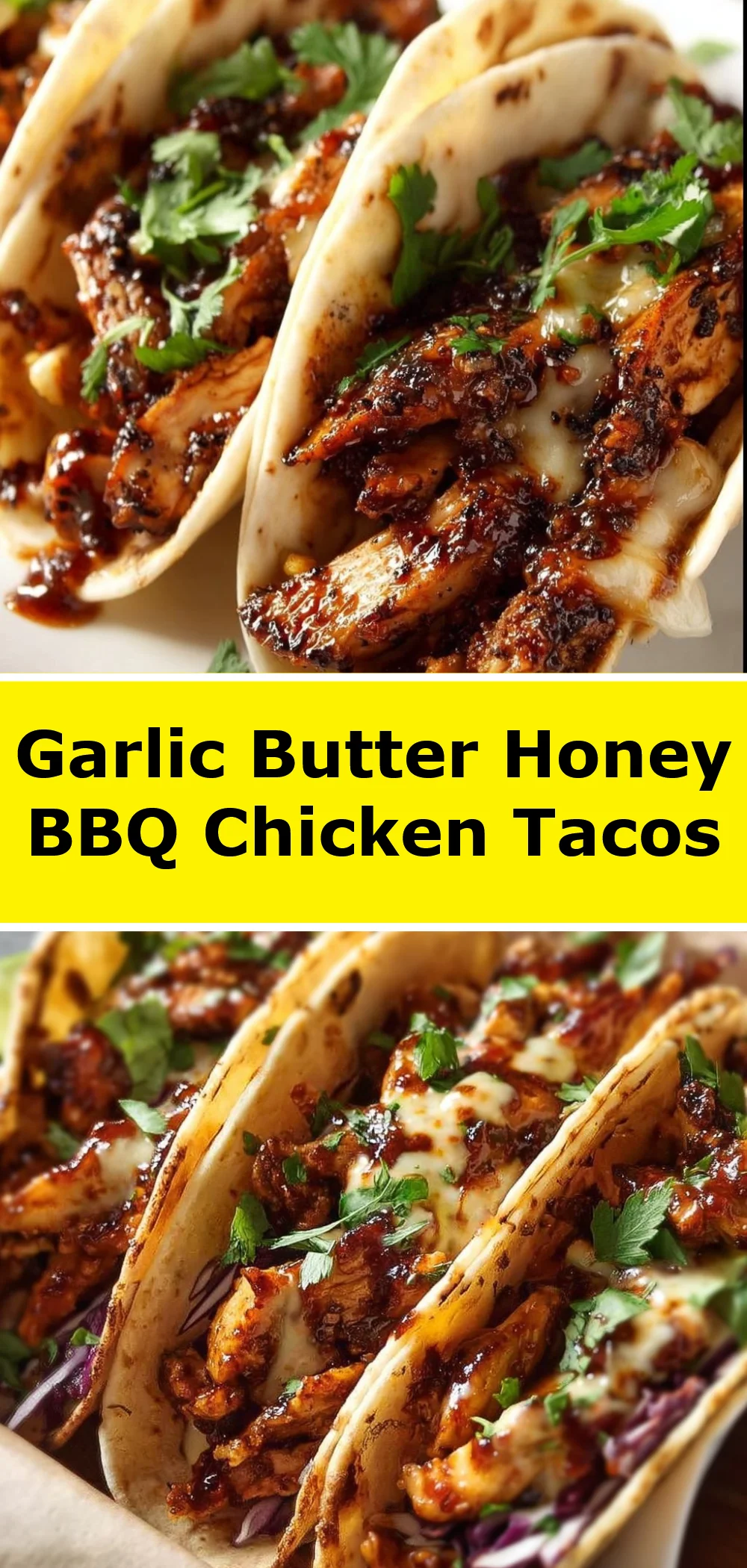 Garlic Butter Honey BBQ Chicken Tacos 1 Garlic Butter Honey BBQ Chicken Tacos