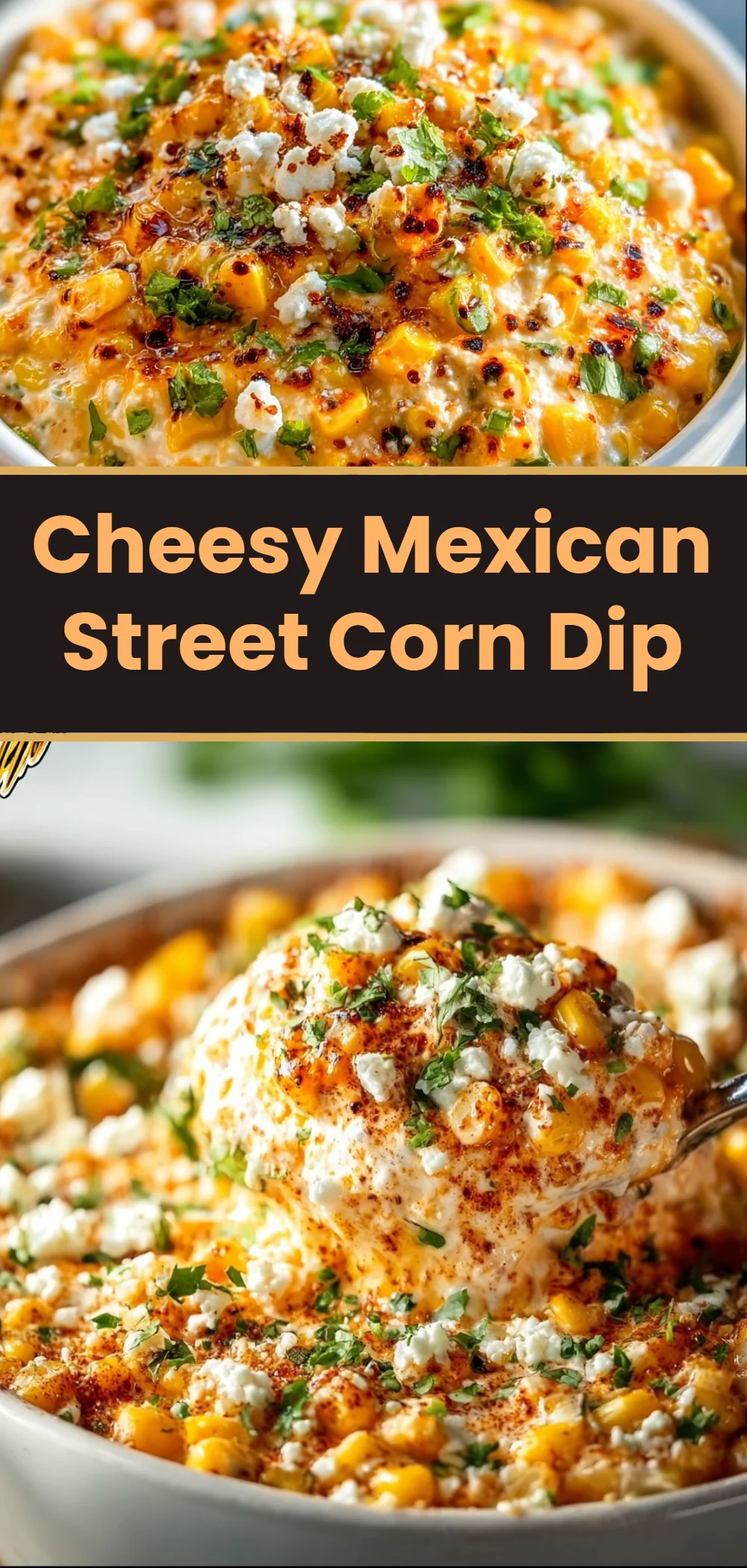 Cheesy Mexican Street Corn Dip