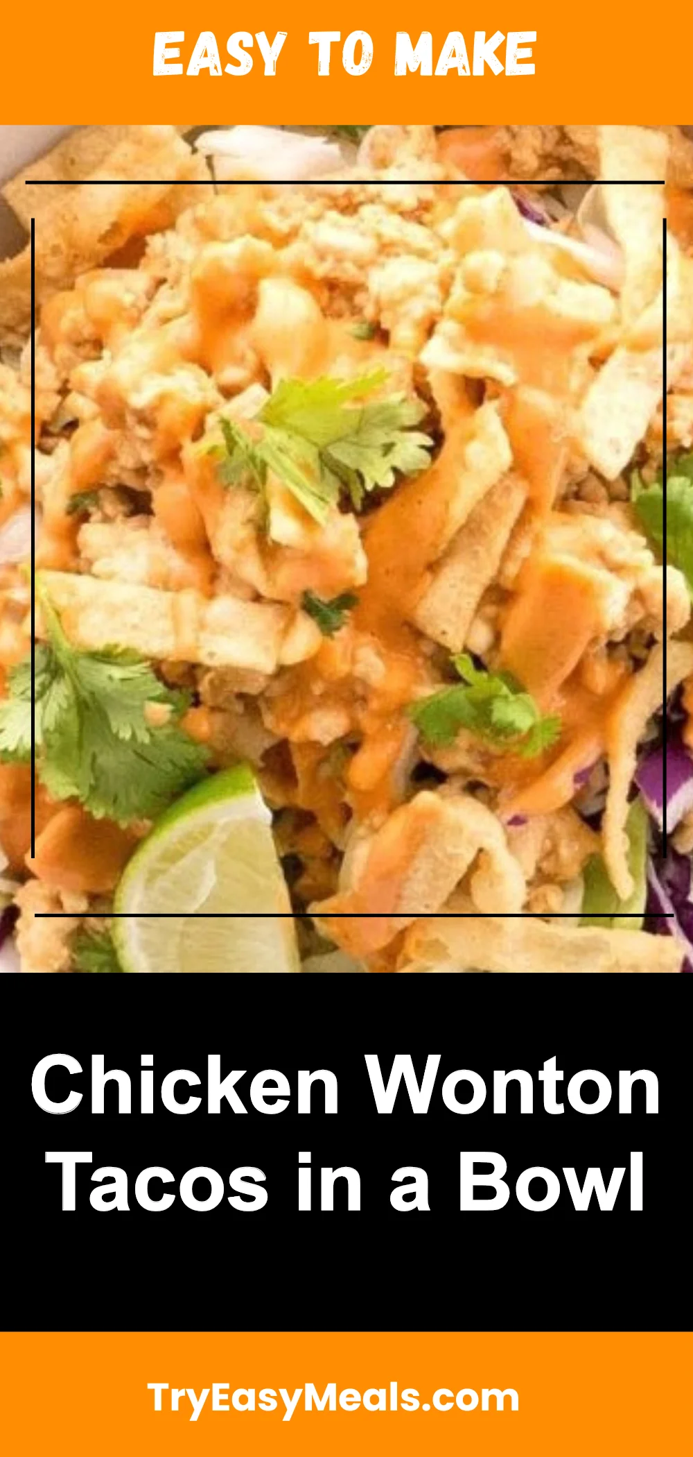 Chicken Wonton Tacos in a Bowl