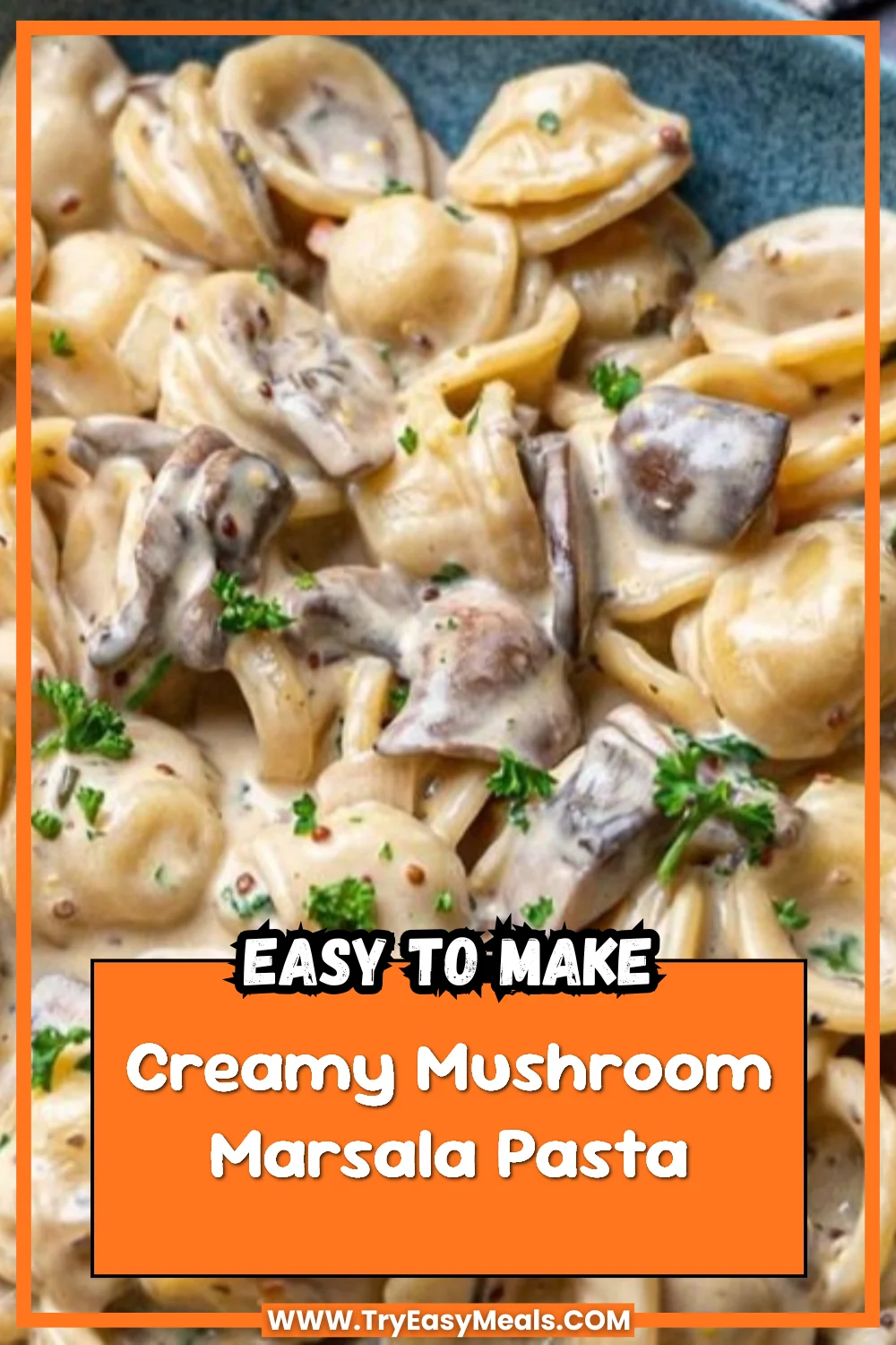 Creamy Mushroom Marsala Pasta