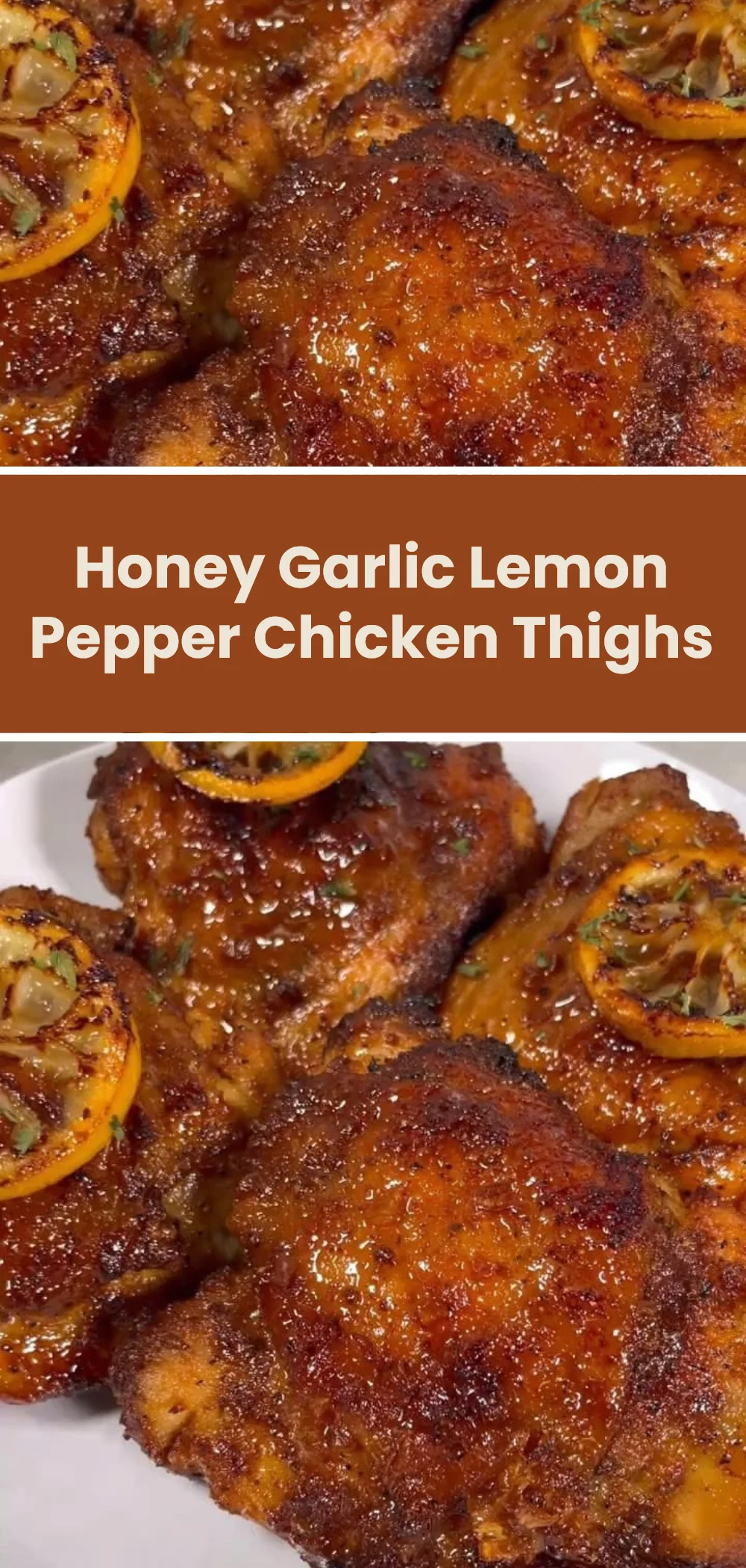 Honey Garlic Lemon Pepper Chicken Thighs