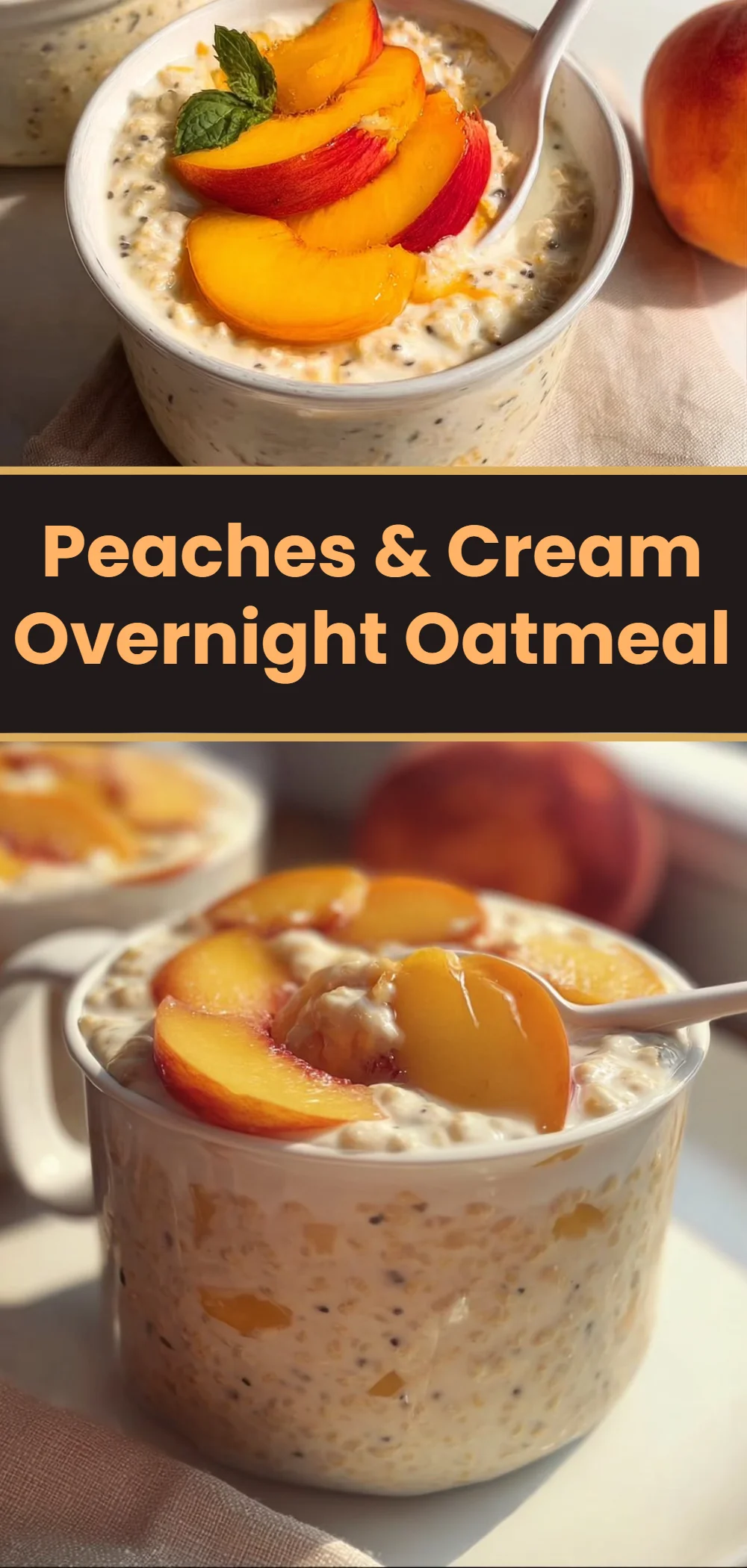 Peaches & Cream Overnight Oatmeal