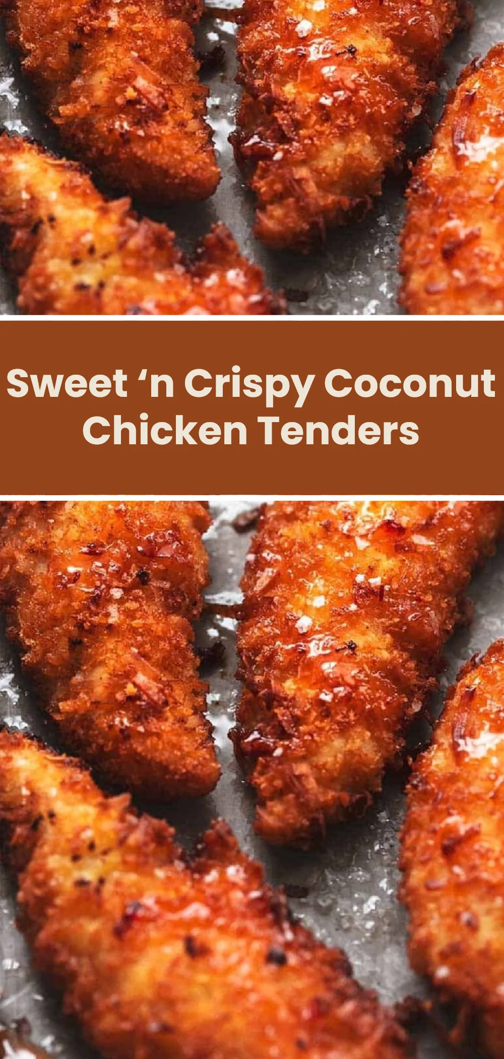 Sweet ‘n Crispy Coconut Chicken Tenders