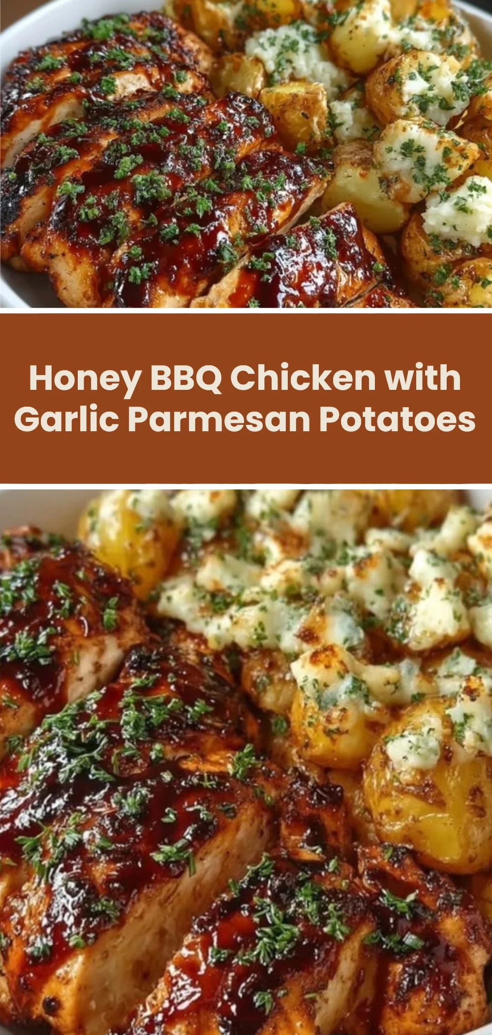 Honey BBQ Chicken with Garlic Parmesan Potatoes