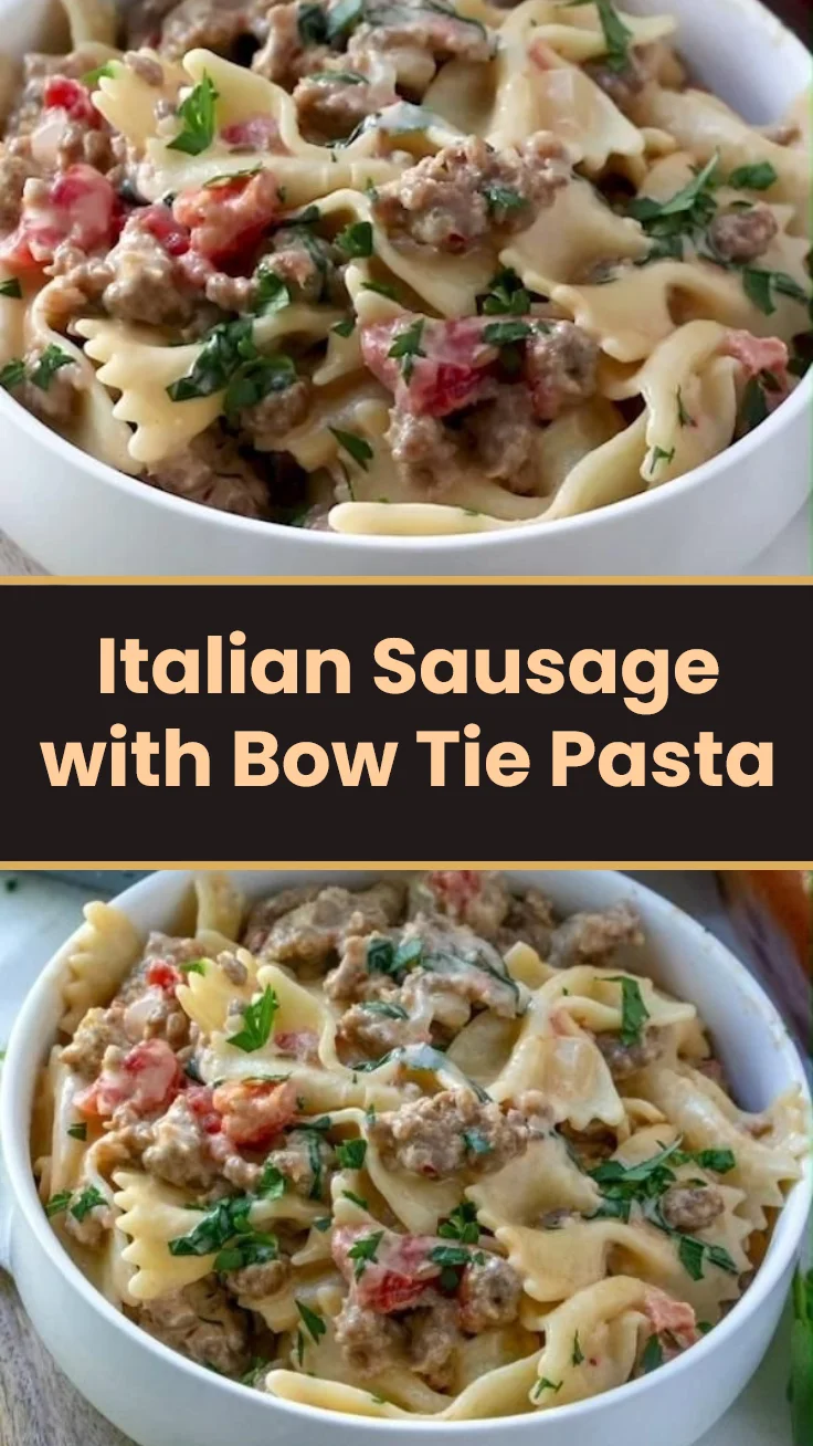 Italian Sausage with Bow Tie Pasta