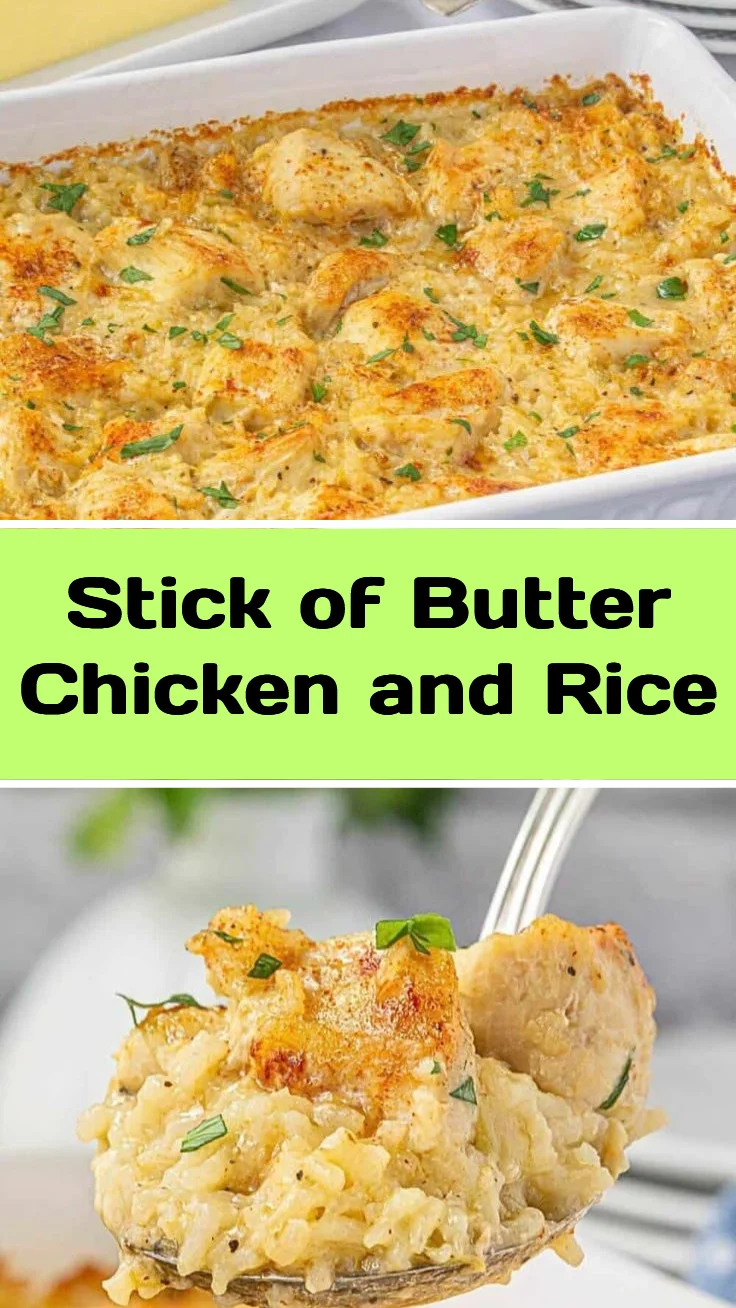 Stick of Butter Chicken and Rice
