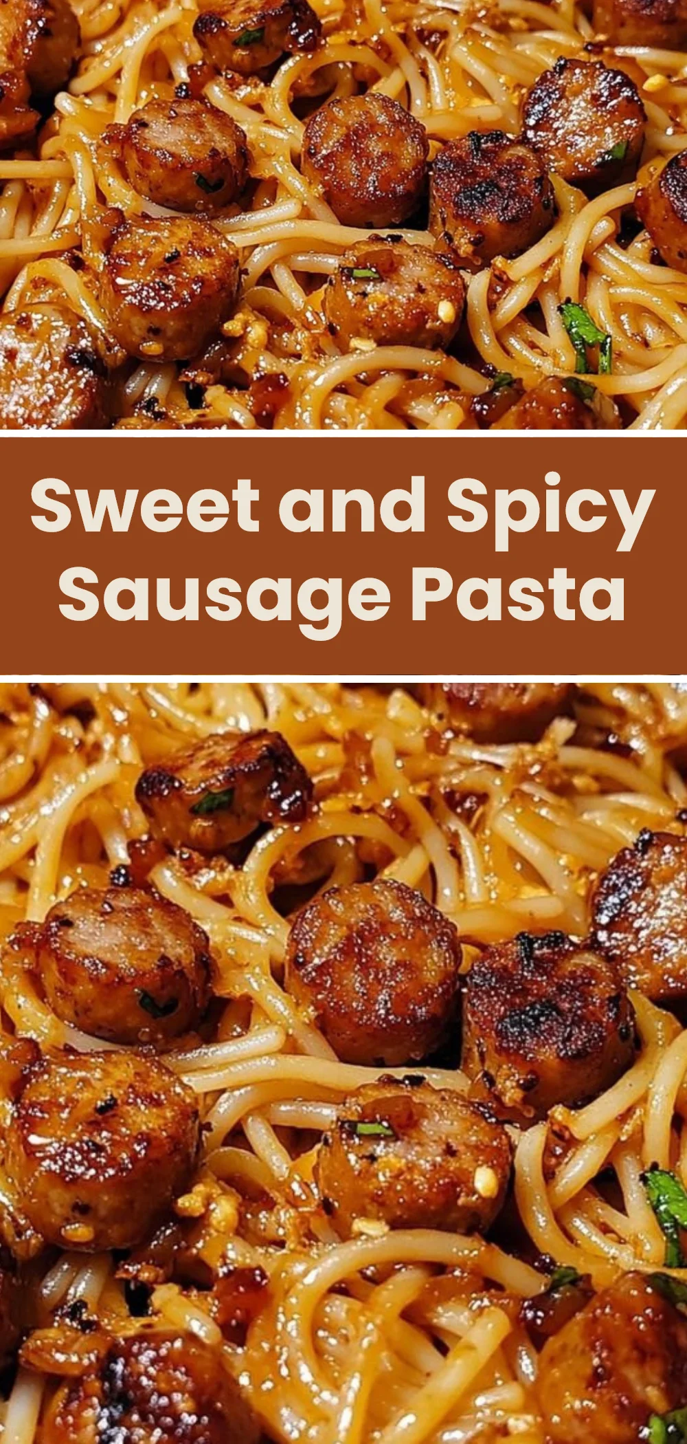 Sweet and Spicy Sausage Pasta