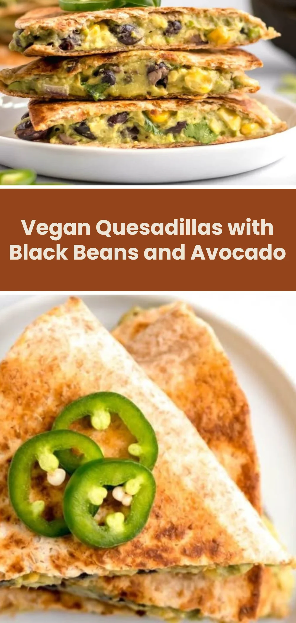 Vegan Quesadillas with Black Beans and Avocado